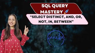 Master SQL Queries: SELECT DISTINCT, AND, OR, NOT, IN, NOT IN, BETWEEN Explained!