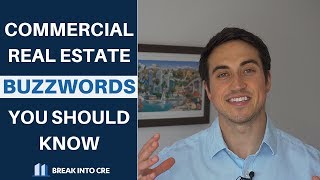 Commercial Real Estate Buzzwords You Should Know
