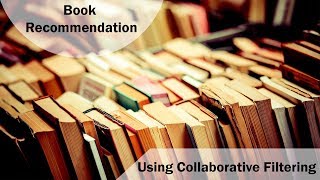 Online Book Recommendation using Collaborative Filtering