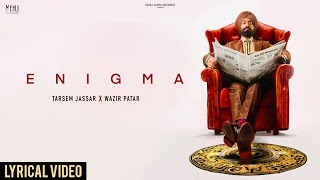 Enigma (Title Track) | Tarsem Jassar | Punjabi Songs | Wazir Patar | Punjabi Songs 2022