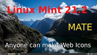 Linux Mint 21.2 - MATE - Anyone can create WEB Icons.