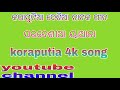 pardesia jana koraputia 4k song super hit natak