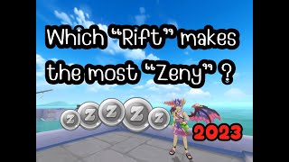 ROM Which rift makes the most “Zeny”