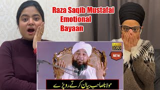 Indian Reacts To Ye Bayan Krte Hoye Raza Saqib Mustafai Sahb Ro Pare | Most Emotional Bayan