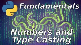 Numbers and Casting: Python Basics (02)