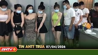 Tin tức an ninh trật tự nóng, thời sự Việt Nam mới nhất 24h trưa ngày 7/4 | ANTV