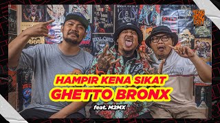 MAIN KE BRONX HAMPIR DI DOR GHETTO LOKAL | TENG TENG CRIT BARENG M2MX