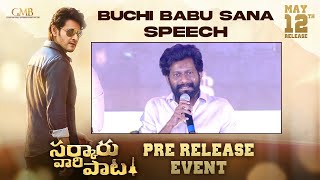 Buchi Babu Sana Speech | Sarkaru Vaari Paata Pre-Release Event | Mahesh Babu | Keerthy Suresh