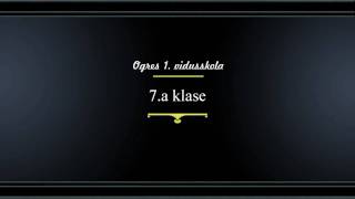 Ogres 1.vidusskola 7.a klase ZZ čempionāts (1. kārta) sauklis