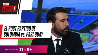 El análisis de los que más saben de fútbol: ESPN Equipo F y el post partido de Colombia y Paraguay