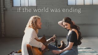 If the World Was Ending (Acoustic Cover) by Hannah Ellis & Nick Wayne