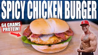 THE BURGER I EAT EVERY DAY WHILE SHREDDING | Anabolic Spicy Chicken Burger Recipe