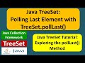 Java TreeSet: Polling Last Element with TreeSet.pollLast() |  Java Collection Framework