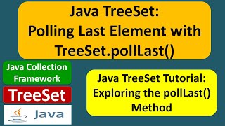 Java TreeSet: Polling Last Element with TreeSet.pollLast() | Java Collection Framework