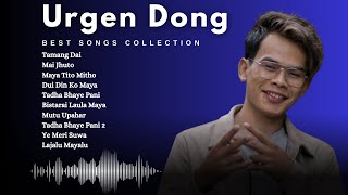 Urgen Dong Songs Collection 2024 | Urgen Dong New Songs | New Nepali Songs