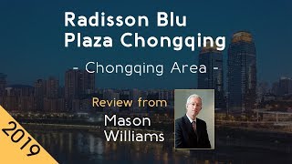 Radisson Blu Plaza Chongqing 5⭐ Review 2019