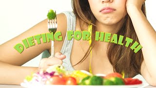 Dieting for Your Health