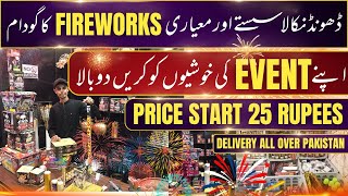 Best Quality Fireworks Wholesale Market In Karachi | Crackers Rockets Anaar | Cheap Price