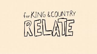 for KING + COUNTRY | RELATE ( Lyric )