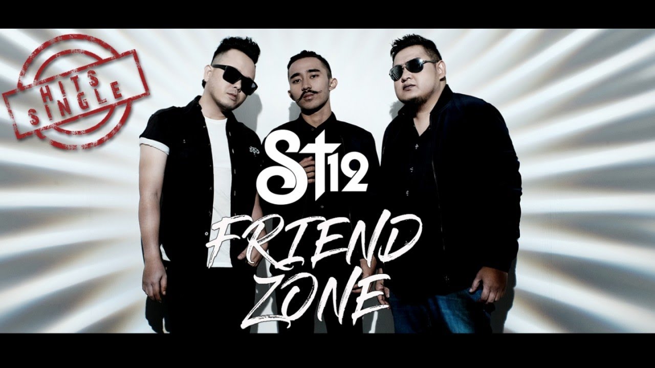ST12 - Friend Zone ST12 - Friend Zone