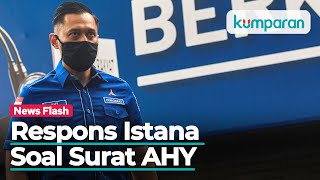 Surat AHY Tak Perlu Dijawab, Itu Internal Partai Demokrat