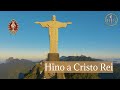 Hymn to Christ the King [Portuguese] | Heralds of the Gospel