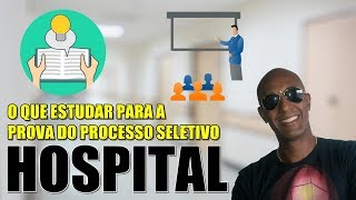 CONTEÚDOS MAIS COBRADOS EM PROVAS DE PROCESSO SELETIVO EM HOSPITAIS