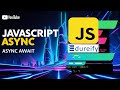 Asynchronous JavaScript Course (Async/Await, Promises, Callbacks) | JS Tutorial for Beginners