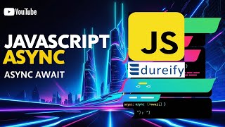 Asynchronous JavaScript Course (Async/Await, Promises, Callbacks) | JS Tutorial for Beginners