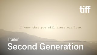 SECOND GENERATION Trailer | TIFF 2019