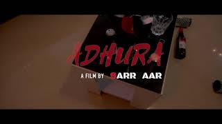 Adhura (Song Teaser) | Sarrkaar