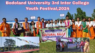 Bodoland University//3rd Inter College Youth Festival//2024//Cultural Rally