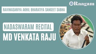 Raviwasariya Akhil Bharatiya Sangeet Sabha II Nadaswaram Recital by MD Venkata Raju