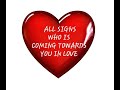 ALL SIGNS / WHO IS COMING TOWARDS YOU IN LOVE?