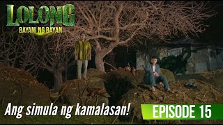 Ang simula ng kamalasan (Episode 15) | Lolong 2