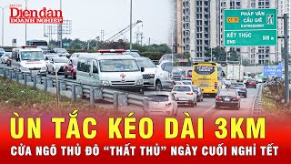 Người dân tấp nập trở lại Thủ đô, cao tốc Pháp Vân - Cầu Giẽ ùn tắc kéo dài 3km | Tin tức 24h