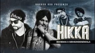 HIKKA | Bohemia X Sidhumoosewala (Full Video 2022) | World Songs PlayList