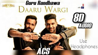 Daaru Wargi - 3D & 8D Song 360° | Official Lyrical Video | Guru Randhawa | Bass Boosted |CHEAT INDIA
