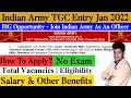 Indian Army TGC Entry 2022 Form Fill Up | No Exam | Salary & Other Benefits | Last Date 134 Jan 2022