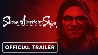 Showa American Story - Exclusive Trailer