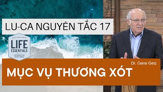 Lu-ca - Nguyên Tắc 17. MỤC VỤ THƯƠNG XÓT