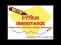 Python Inheritance || Super & Sub Classes || Multiple Inheritance || Python Tutorial for Beginners