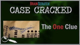 Case Cracked The One Clue