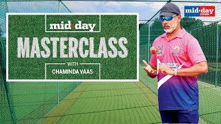 Mid-day Masterclass Chaminda Vaas