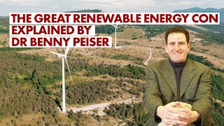 The Great Renewable Energy Con explained by Dr Benny Peiser