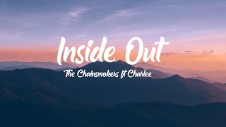 [LYRICS] The Chainsmokers ft Charlee - Inside Out
