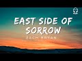 Zach Bryan - East Side Of Sorrow Lyrics