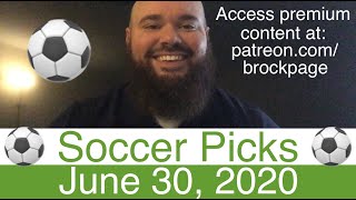 ⚽️ FREE Soccer Picks (6-30-20) 🏴󠁧󠁢󠁥󠁮󠁧󠁿 English Premier League 🇪🇸 Spanish La Liga & Italian Serie A