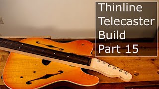 Thinline Telecaster build part 15