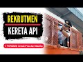 TERBARU ‼️ REKRUTMEN KERETA API TAHUN 2024 | Rekrutmen PT. KAI